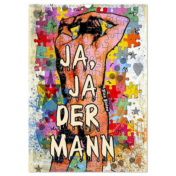Ja, Ja der Mann (Wandkalender 2024 DIN A3 hoch), CALVENDO Monatskalender, Nico Bielow