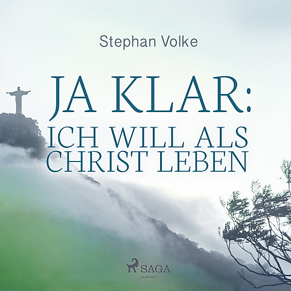 Ja klar: Ich will als Christ leben, Stephan Volke