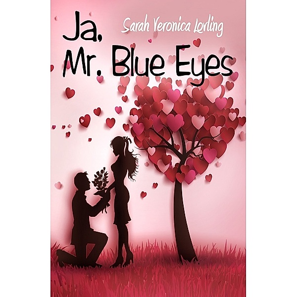 Ja, Mr. Blue Eyes, Sarah Veronica Lovling