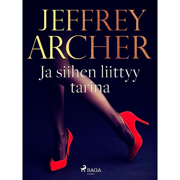 Ja siihen liittyy tarina, Jeffrey Archer