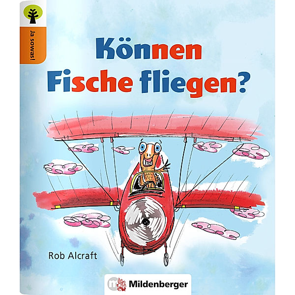 Ja sowas! / Ja sowas! Können Fische fliegen?, Rob Alcroft