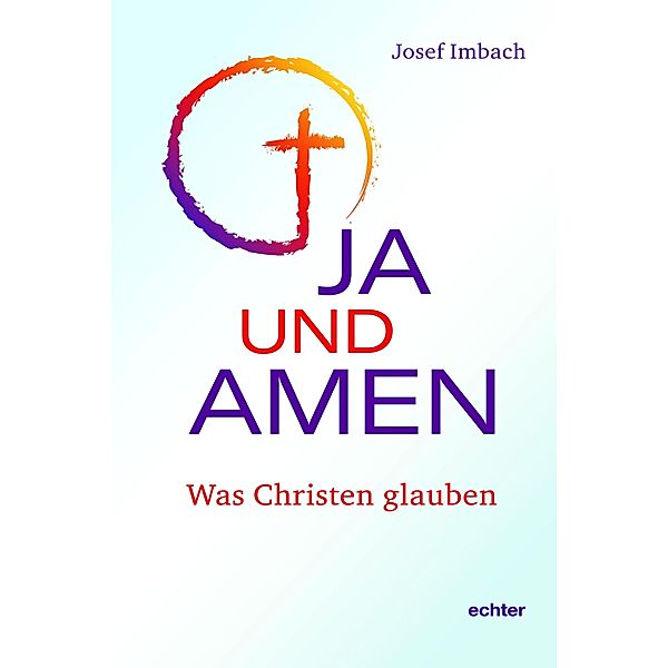 Ja und Amen, Josef Imbach