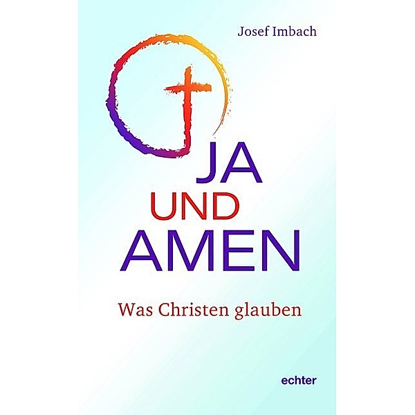 Ja und Amen, Josef Imbach