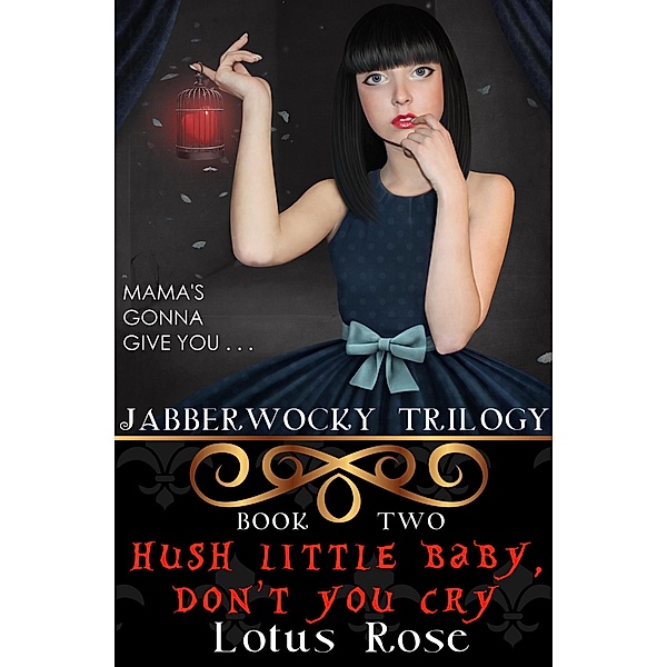 Jabberwocky Trilogy: Book Two / Jabberwocky Trilogy, Lotus Rose