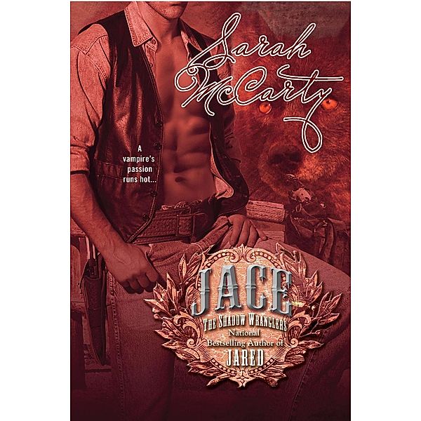 Jace / The Shadow Wranglers Bd.3, Sarah McCarty