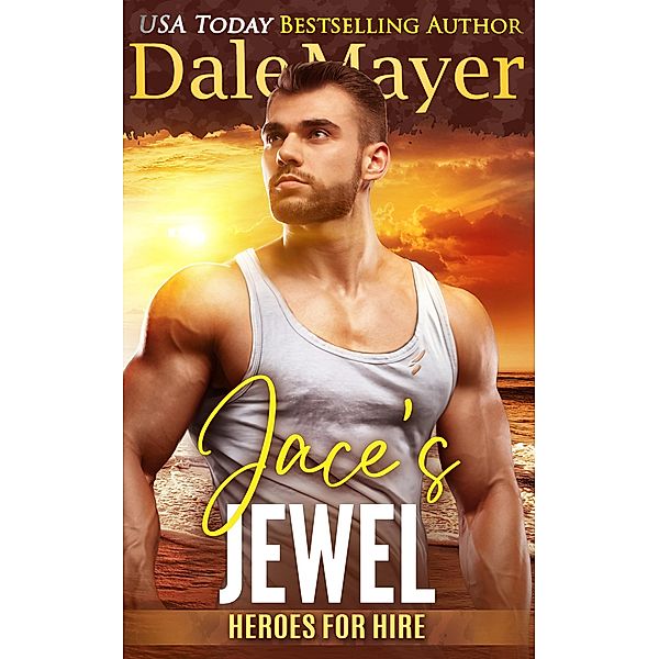 Jace's Jewel (Heroes for Hire, #11) / Heroes for Hire, Dale Mayer