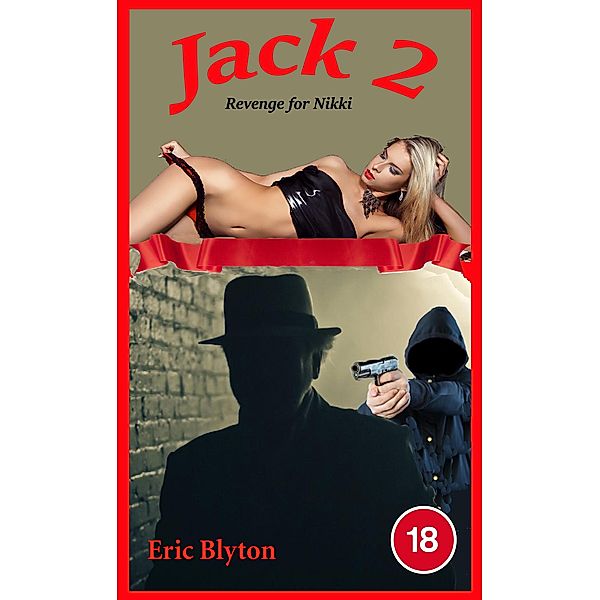 Jack 2, Revenge for Nicki / Jack, Eric Blyton