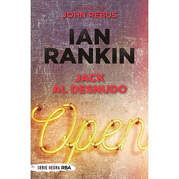 Jack al desnudo / John Rebus Bd.4, Ian Rankin