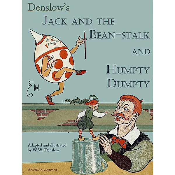 Jack and the Bean-Stalk.Humpty Dumpty (Illustrated Edition), William Wallace Denslow