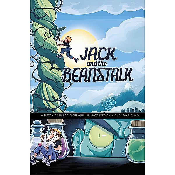Jack and the Beanstalk / Raintree Publishers, Renee Biermann