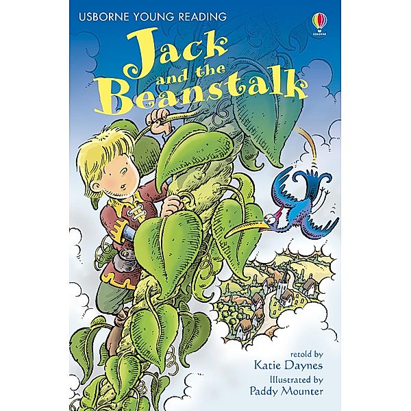 Jack and the Beanstalk / Usborne Publishing, Katie Daynes
