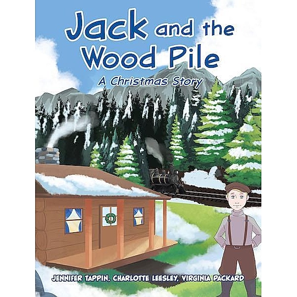 Jack and the Wood Pile, Jennifer Tappin Charlotte Leesley Virginia Packard