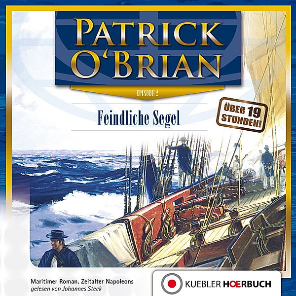 Jack Aubrey - 2 - Feindliche Segel, Patrick O'Brian