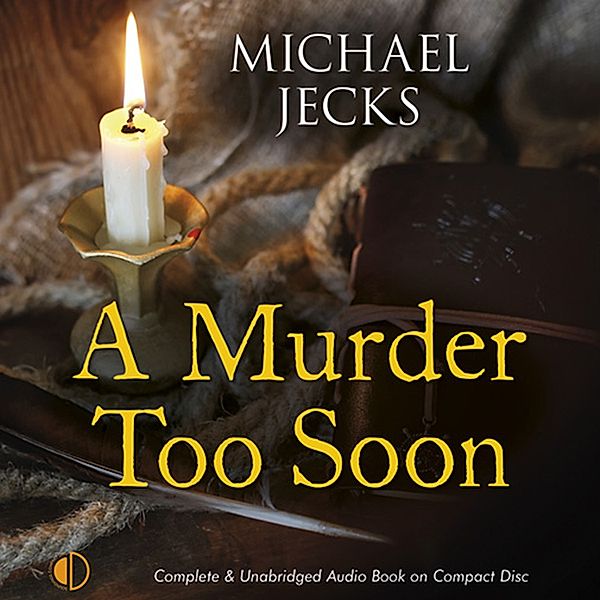 Jack Blackjack #02 - 2 - A Murder Too Soon, Michael Jecks