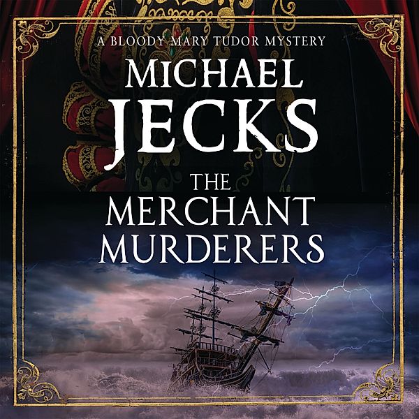 Jack Blackjack - 7 - Merchant Murderers, The, Michael Jecks