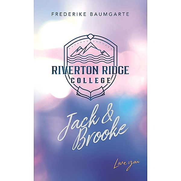 Jack & Brooke / Riverton Ridge College Bd.1, Frederike Baumgarte