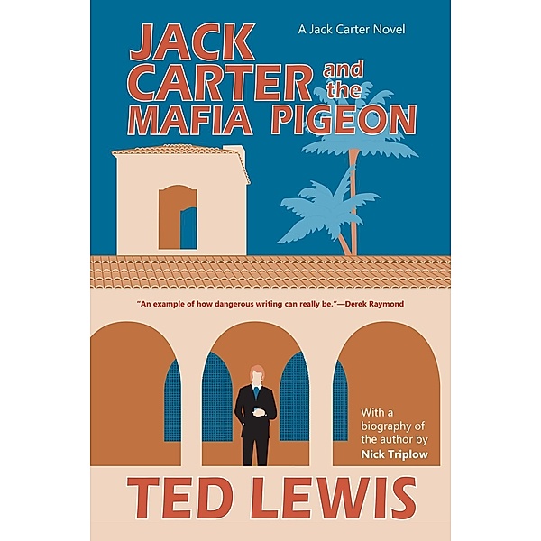 Jack Carter and the Mafia Pigeon / The Jack Carter Trilogy Bd.3, Ted Lewis