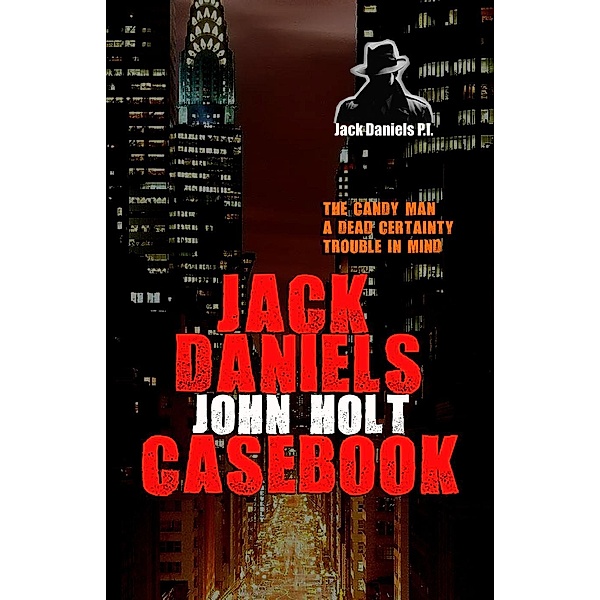 Jack Daniels Casebook, John Holt