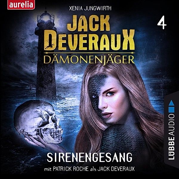 Jack Deveraux - 4 - Sirenengesang, Xenia Jungwirth