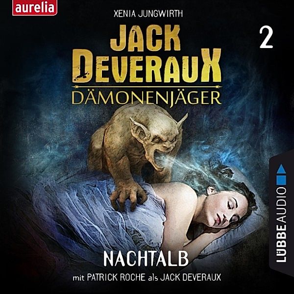 Jack Deveraux, der Dämonenjäger - 2 - Nachtalb, Xenia Jungwirth