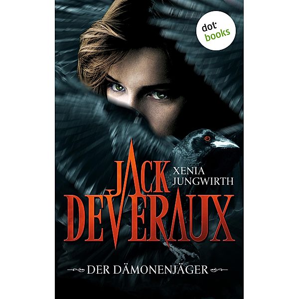 Jack Deveraux - Die komplette Serie in einem Band, Xenia Jungwirth