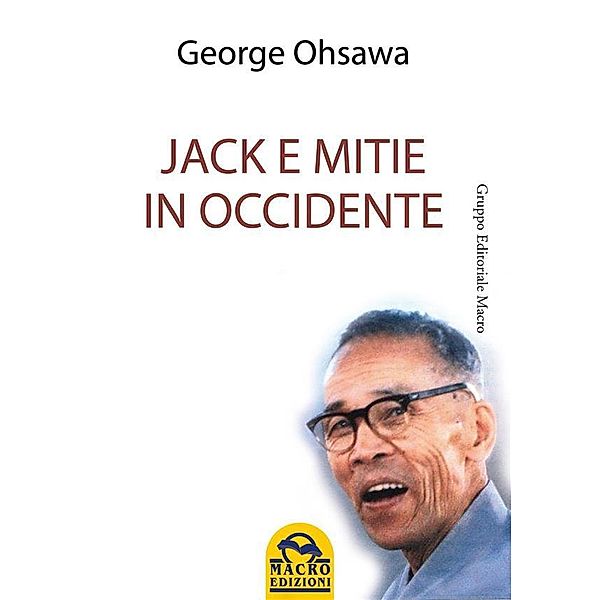 Jack e Mitie in Occidente, George Ohsawa