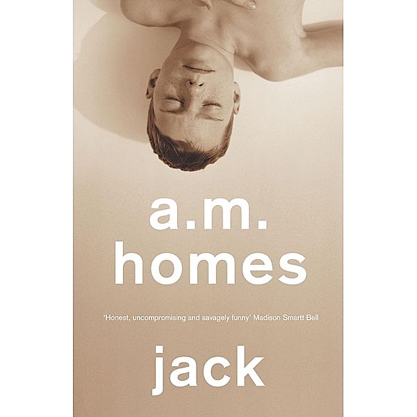 Jack / Granta Books, A. M. Homes