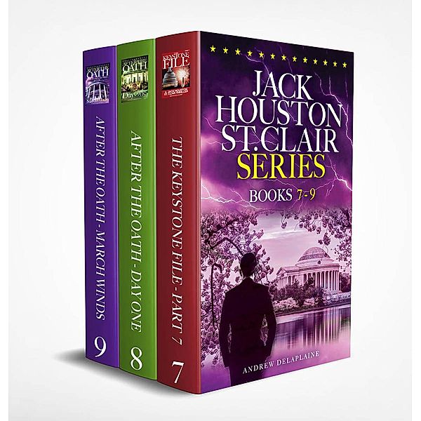 Jack Houston St. Clair Series (Books 7-9) / A Jack Houston St. Clair Thriller, Andrew Delaplaine
