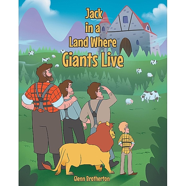 Jack in a Land Where Giants Live, Glenn Brotherton