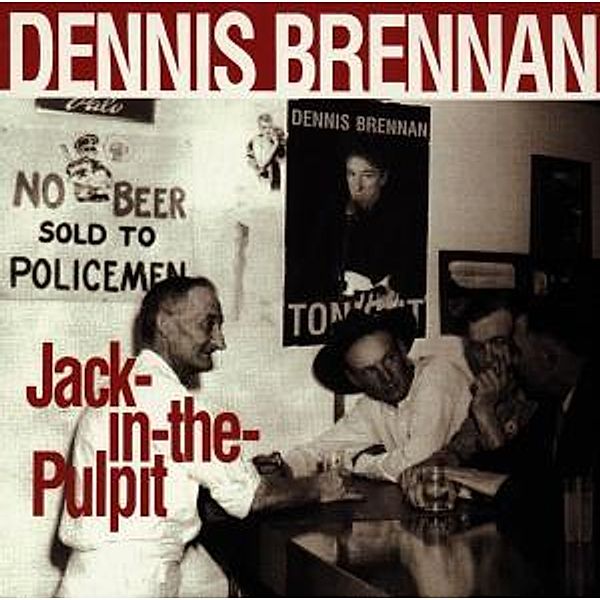 Jack In The Pulpit, Dennis Brennan