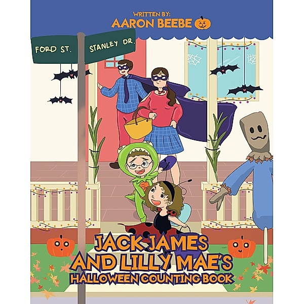 Jack James and Lilly Mae's Halloween Counting Book, Aaron Beebe