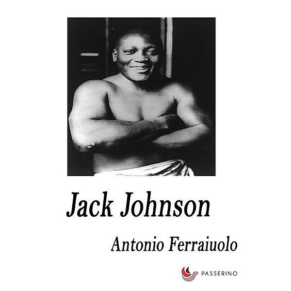 Jack Johnson, Antonio Ferraiuolo