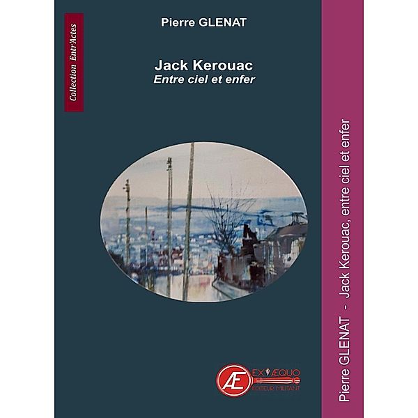 Jack Kerouac. Entre ciel et enfer, Pierre Glénat