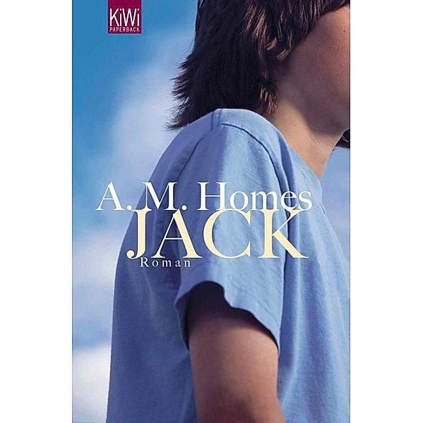 Jack / KIWI Bd.979, A. M. Homes