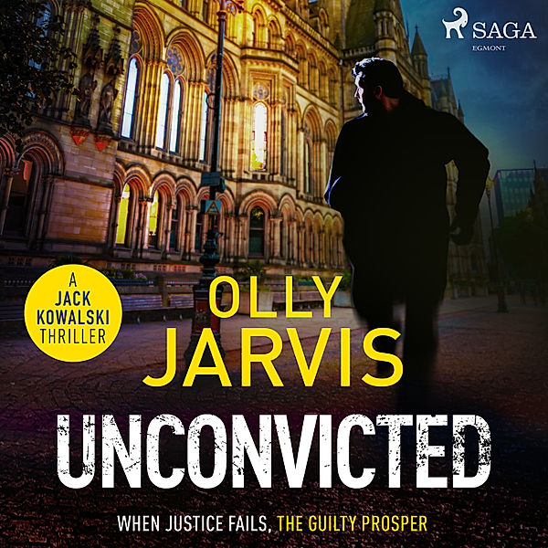 Jack Kowalski Thriller - 2 - Unconvicted, Olly Jarvis