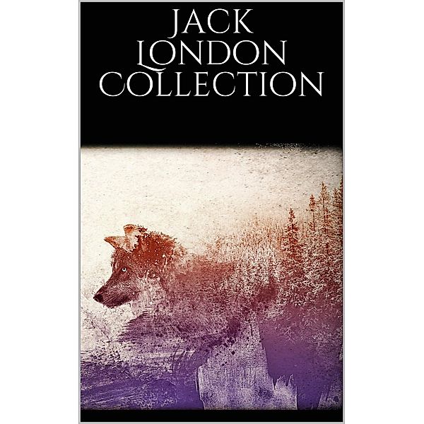 Jack London Collection, Jack London