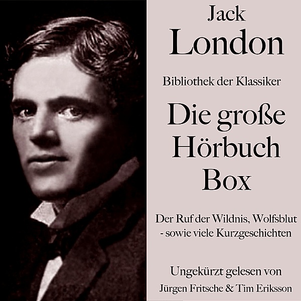 Jack London: Die grosse Hörbuch Box, Jack London