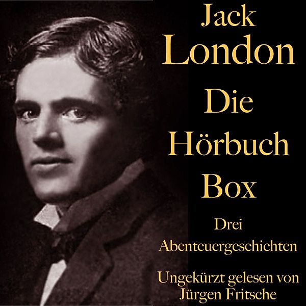 Jack London: Die Hörbuch Box, Jack London