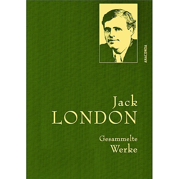 Jack London, Gesammelte Werke, Jack London