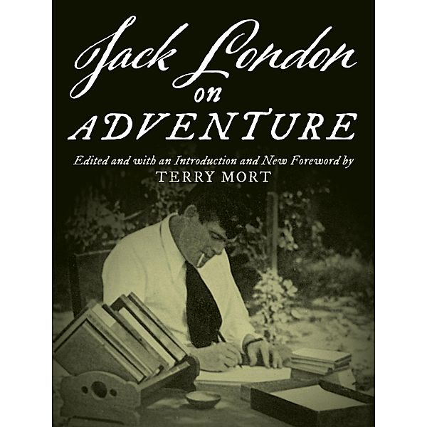 Jack London on Adventure / On