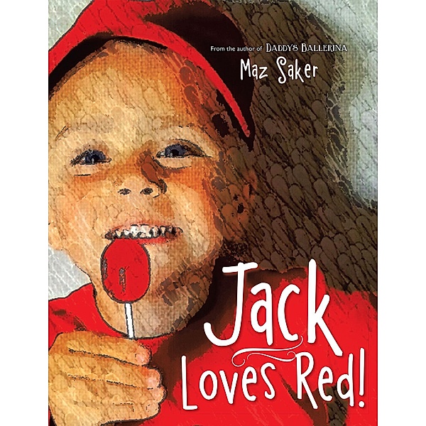 Jack Loves Red!, Maz Saker