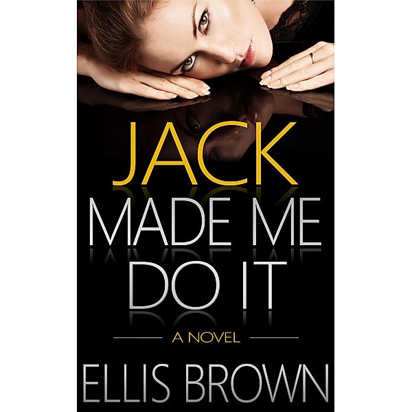 Jack Made Me Do It, Ellis Brown