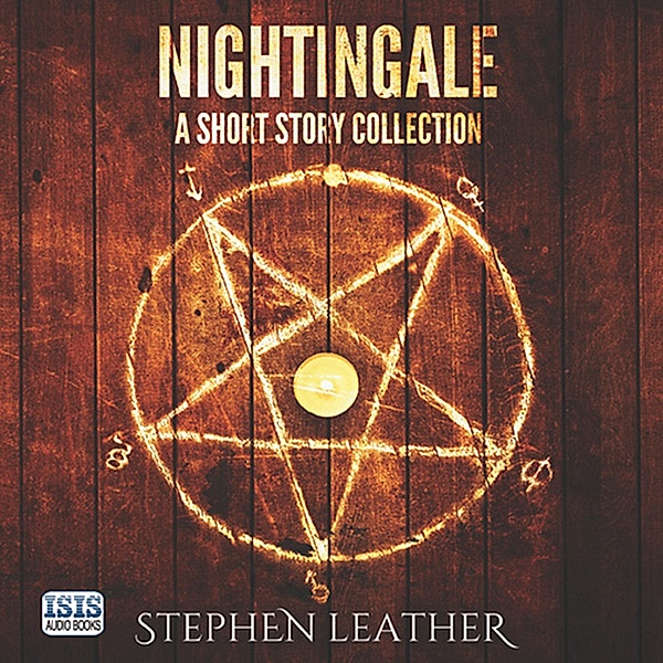 Jack Nightingale - Nightingale: A Short Story Collection, Stephen Leather