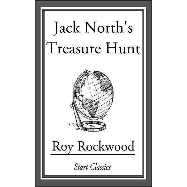 Jack North's Treasure Hunt, Roy Rockwood