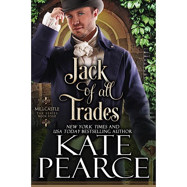 Jack of All Trades (Millcastle, #4) / Millcastle, Kate Pearce