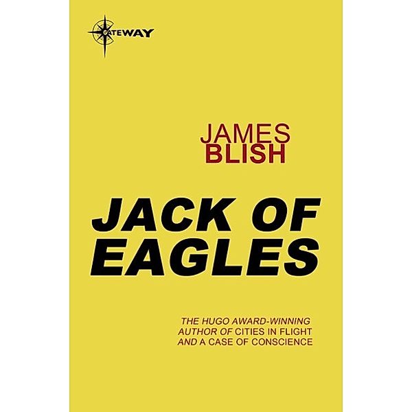 Jack of Eagles, James Blish