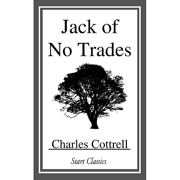 Jack of No Trades, Charles Cottrell