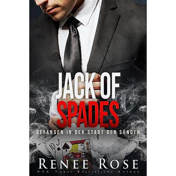 Jack of Spades: Gefangen in der Stadt der Sünden, Renee Rose