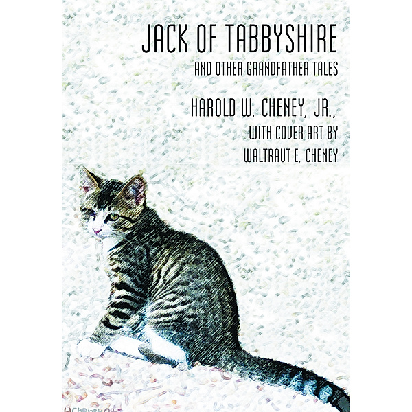 Jack of Tabbyshire, Harold Cheney Jr