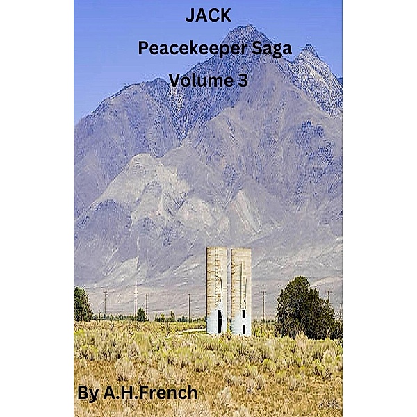 Jack, Peacekeeper Saga, Volume 3 / Peacekeeper Saga, A H French
